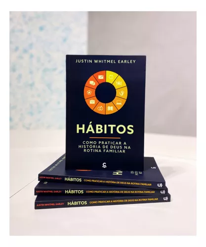 Habitos - Justin Whitmel Earley - CENTRAL GOSPEL - Livros de Religião -  Magazine Luiza