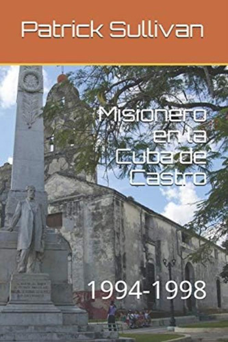 Libro: Misionero En La Cuba De Castro: (colección Santa