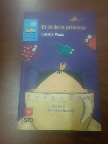 Cecilia Pisos - El Te De La Princesa - Sm Barco De Vapor