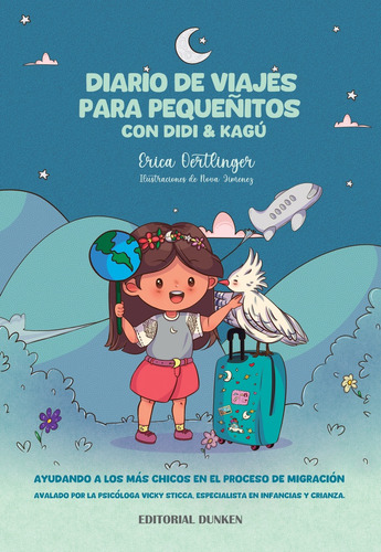 Diario De Viajes Para Pequeñitos Con Didi & Kagu, De Oertlinger Erica. N/a, Vol. Volumen Unico. Editorial Dunken, Tapa Blanda, Edición 1 En Español