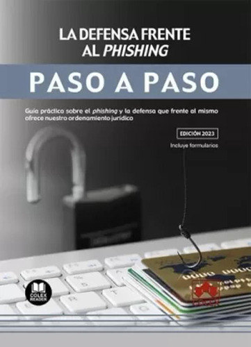 La Defensa Frente Al Phishing. Paso A Paso - Iberley  - *