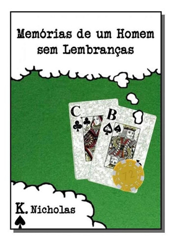 Memorias De Um Homem Sem Lembrancas