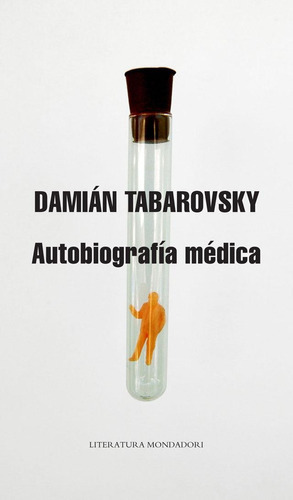Autobiografia Medica, De Tabarosky. Editorial Mondadori En Español