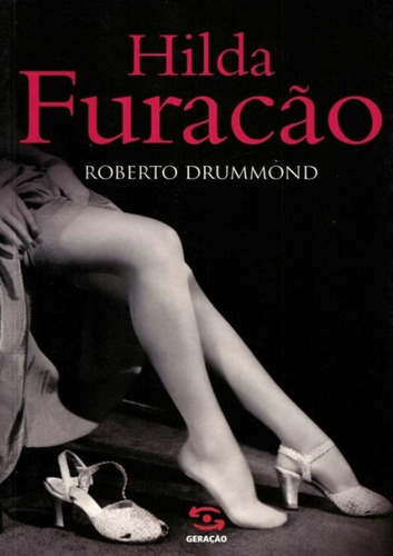 Libro Hilda Furacão De Drummond Roberto Geracao