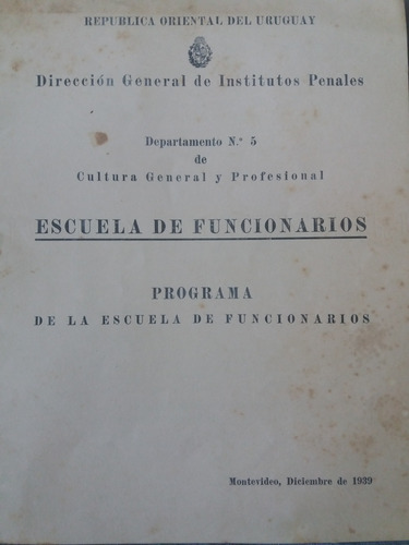 Programa Escuela De Funcionarios De Institutos Penales 1939