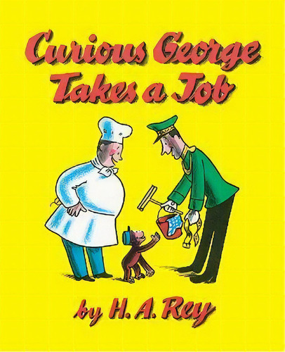 Curious George Takes A Job, De H. A Rey. Editorial Cengage Learning Inc, Tapa Dura En Inglés