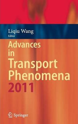 Libro Advances In Transport Phenomena 2011 - Liqiu Wang