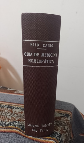 Guia De Medicina Homeopática - Dr Nilo Cairo - En Portugués (Usado)