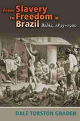 Libro From Slavery To Freedom In Brazil - Dale Torston Gr...
