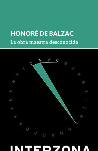 La Obra Maestra Desconocida Honore De Balzac