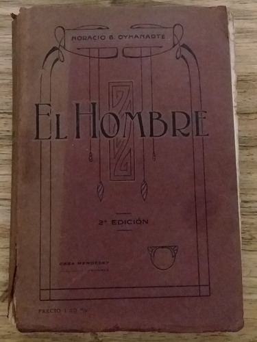 El Hombre. Horacio Oyhanarte. 2da Edición.  Zona Caballito