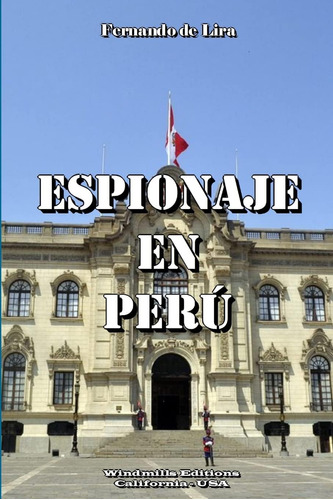 Libro: Espionaje En Perú (edición En Español)