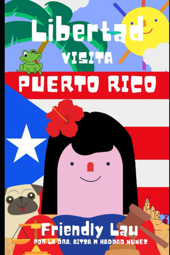 Libro: Libertad Visita Puerto Rico (spanish Edition)