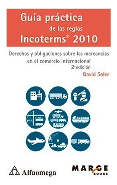 Libro Técnico Guía Práctica De Las Reglas Incoterms 201 