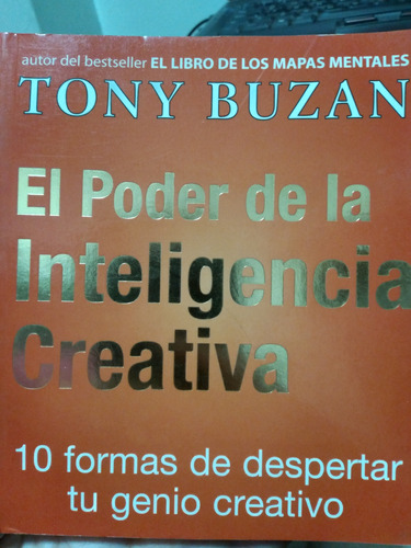 El Poder De La Inteligencia Creativa Tony Buzan / \