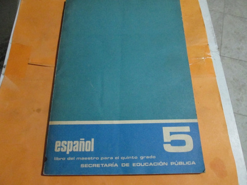 Español Libro Para El Maestro Quinto Grado, Año 1981