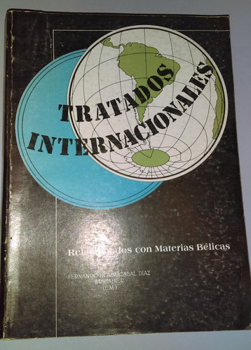 Tratados Internacionales Relacionados Con Materias Bélicas 
