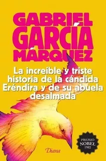 Libro La Increible Y Triste Historia De La Candida Ere Nuevo