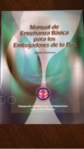 Manual De Enseñanza Básica Para Los Embajadores De La Paz