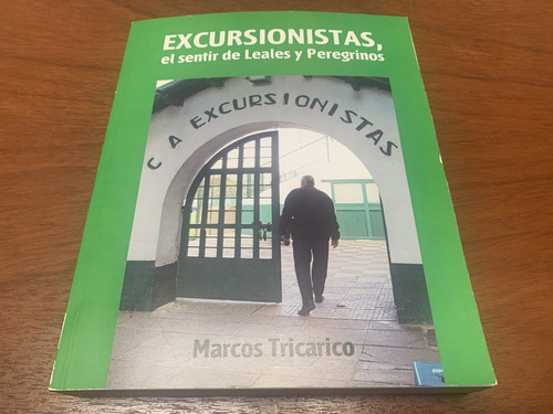 Excursionistas, El Sentir De Leales Y Peregrinos-m Tricarico