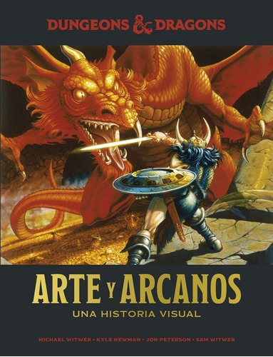 Dungeons & Dragons Arte Y Arcanos. Una Historia Visual - Mic