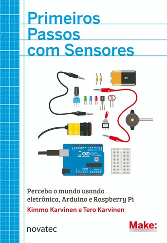 Livro Primeiros Passos Com Sensores Novatec Editora