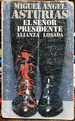 El Señor Presidente - Miguel Angel Asturias Alianza