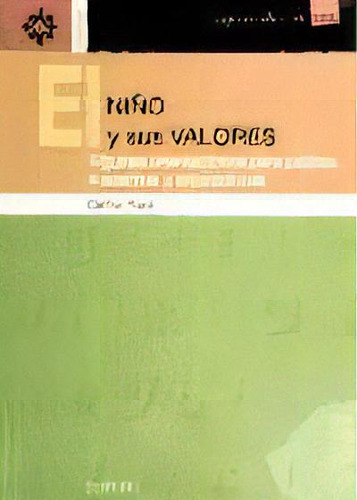 El Ni¤o Y Sus Valores, De Carme Trave. Editorial Desclee De Brouwer, Tapa Blanda, Edición 2007 En Español