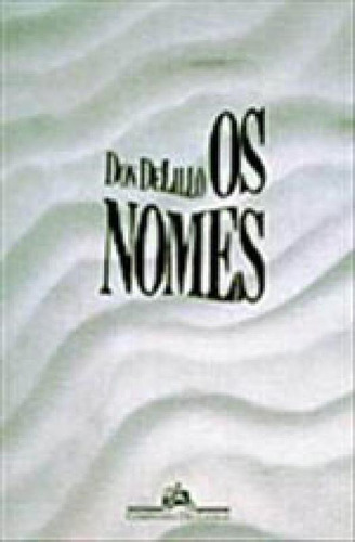 Os Nomes, De Delillo, Don. Editora Companhia Das Letras, Capa Mole Em Português