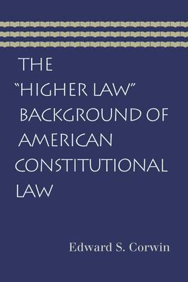 Libro The Higher Law Background Of American Constitutiona...