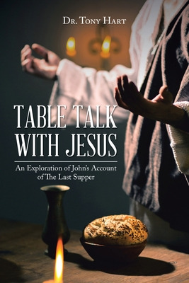 Libro Table Talk With Jesus: An Exploration Of John's Acc...