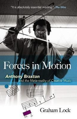 Forces In Motion: Anthony Braxton And The Meta-reality Of Cr