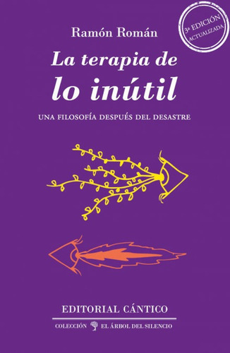 La Terapia De Lo Inãâºtil, De Román, Ramón. Editorial Cántico, Tapa Blanda En Español