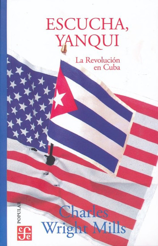 Escucha, Yanqui. La Revolucion En Cuba