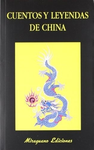 Cuentos Y Leyendas De China - Hodgson, Alfred J, De Hodgson Alfred J. Editorial Miraguano En Español
