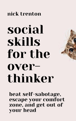 Libro: Social Skills For The Overthinker: Beat Escape Your