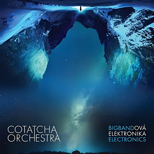 Cd Bigbandova Elektronika - Cotatcha Orchestra