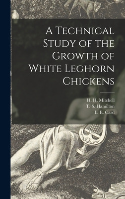 Libro A Technical Study Of The Growth Of White Leghorn Ch...