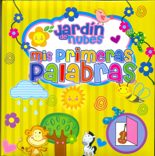 Jardin De Nubes Mis Primeras Palabras - Grupo Editorial