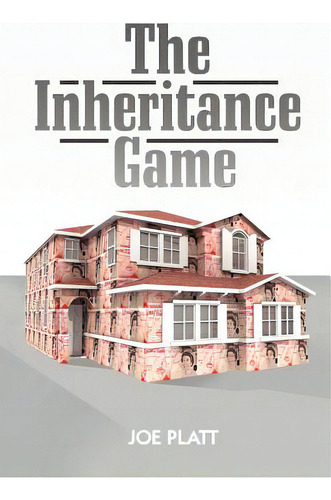 The Inheritance Game, De Platt, Joe., Vol. 1. Editorial Authorhouse, Tapa Blanda En Inglés