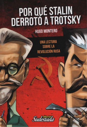 Por Que Stalin Derroto A Trotsky - Montero