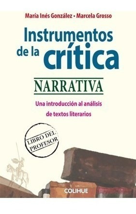 Libro Instrumentos De La Critica De Maria Ines Gonzalez