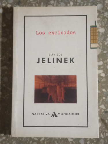 Los Excluidos - Elfriede Jelinek