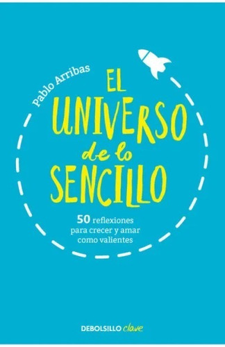 El Universo De Lo Sencillo - Pablo Arribas