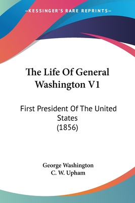 Libro The Life Of General Washington V1: First President ...