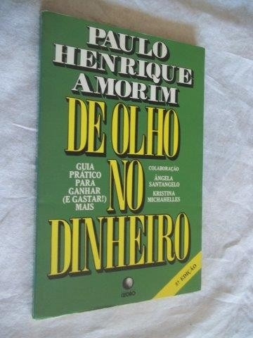 Livro - De Olho No Dinheiro - Paulo Henrique Amorim