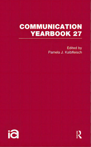 Communication Yearbook 27, De Kalbfleisch, Pamela J.. Editorial Routledge, Tapa Blanda En Inglés