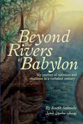 Libro Beyond The Rivers Of Babylon : My Journey Of Optimi...