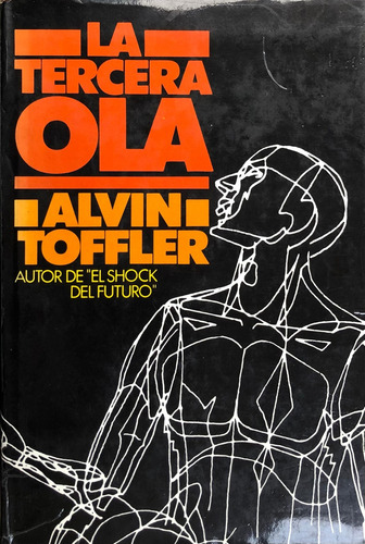 La Tercera Ola. Alvin Toffler