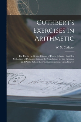 Libro Cuthbert's Exercises In Arithmetic [microform]: For...